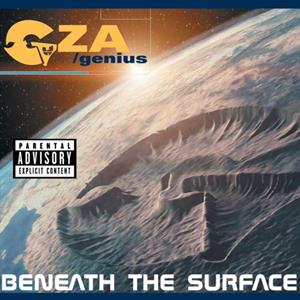Beneath the Surface by Gza
