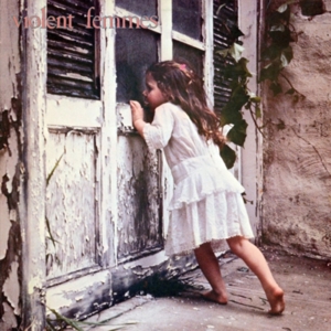 Violent Femmes by Violent Femmes
