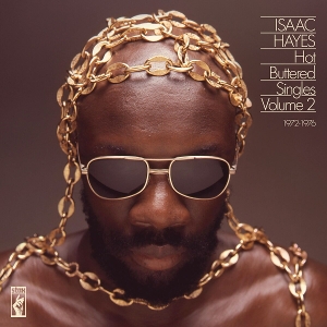 Hot Buttered Singles Volume 2: 1972-1976 by Hayes, Isaac