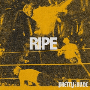 Ripe by Pretty Rude