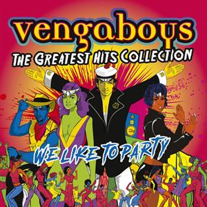 We Like To Party: the Greatest Hits Collection by Vengaboys