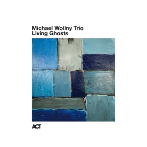 Living Ghosts (Live) by Michael Wollny Trio