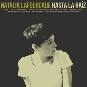 Hasta La Raiz by Lafourcade, Natalia