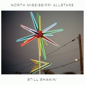 Still Shakin' by North Mississippi Alls...