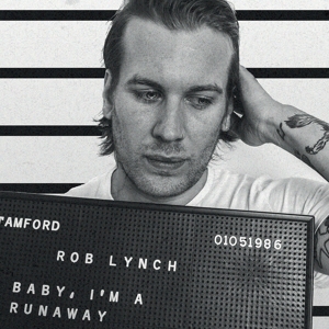 Baby I'm a Runaway by Lynch, Rob