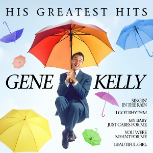 His Greatest Hits by Kelly, Gene