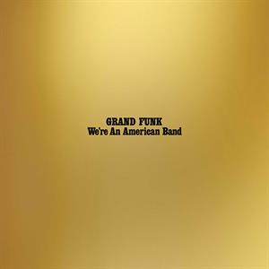 We're an American Band