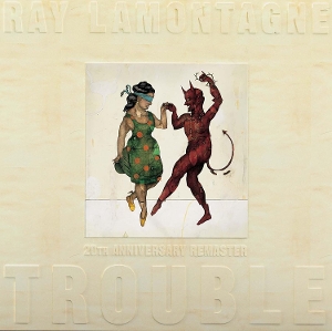 Trouble by Lamontagne, Ray