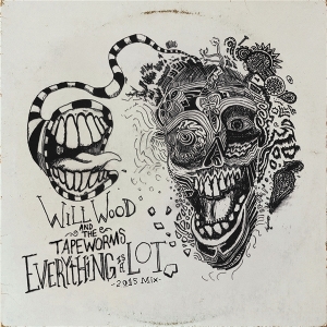 Everything is a Lot (2015 Mix) by Will Wood & the Ta...