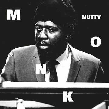 Nutty by Monk, Thelonious
