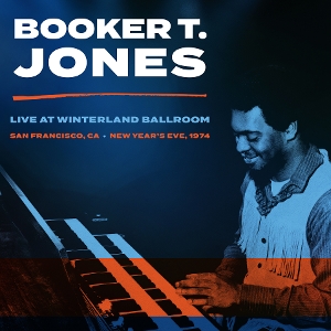 Winterland Ballroom, San Francisco Ca, New Year's Eve 1974 by Jones, Booker T.