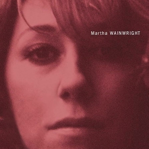 Martha Wainwright by Wainwright, Martha