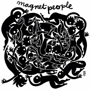 Magnetic People by Pizza Knife