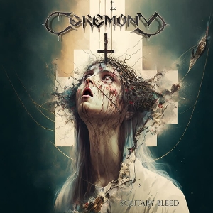 Solitary Bleed by Ceremony