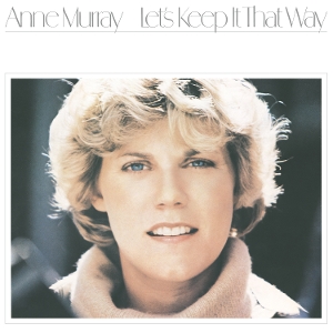 Let's Keep It That Way by Murray, Anne
