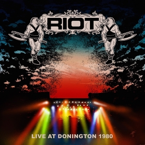 Live In Donnington 1980 by Riot