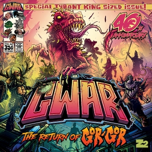 Return of Gor Gor by Gwar