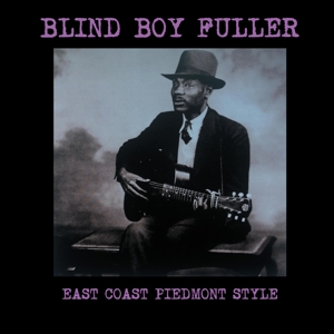 East Coast Piedmont Style by Blind Boy Fuller