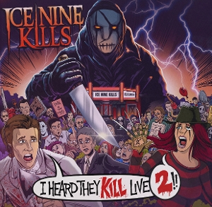 I Heard They Kill Live 2 by Ice Nine Kills