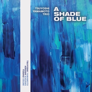 A Shade of Blue by Yamamoto Trio, Tsuyoshi