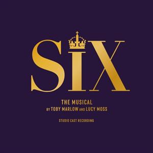 Six: the Musical by Marlow, Toby & Luc...