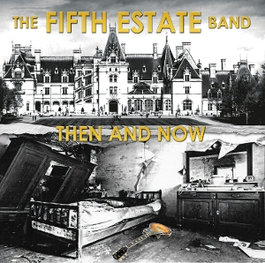 Then and Now by Fifth Estate