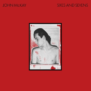 Sixes and Sevens by McKay, John