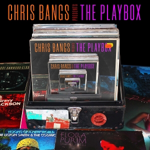 Chris Bangs Presents the Playbox by V/A