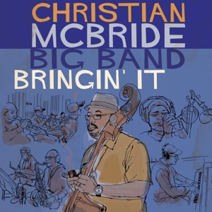 Bringin' It by Christian McBride Big ...