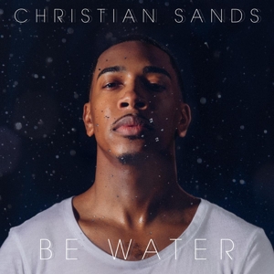 Be Water by Sands, Christian