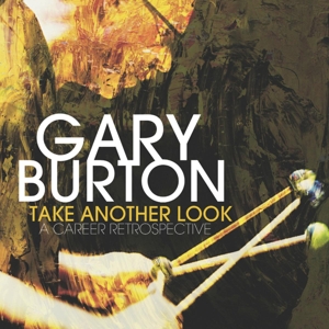 Take Another Look: a Career Retrospective by Burton, Gary