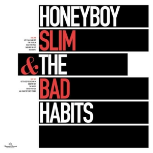 Honeyboy Slim & the Bad Habits by Honeyboy Slim & Th...