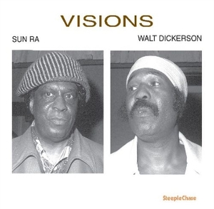 Visions by Sun Ra & Walt Dick...