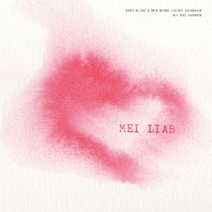 Mei Liab by Molden, Ernst & Neue W...