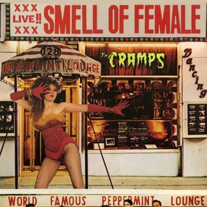 Smell of Female by Cramps