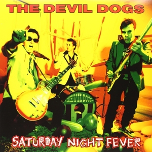 Saturday Night Fever by Devil Dogs