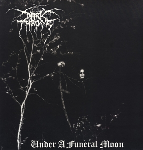 Under a Funeral Moon by Darkthrone