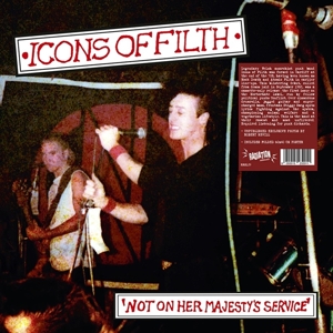Not On Her Majesty's Service by Icons of Filth