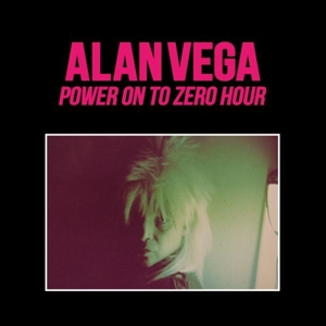 Power On To Zero by Vega, Alan -& Marc...