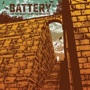For the Rejected By the Rejected by Battery