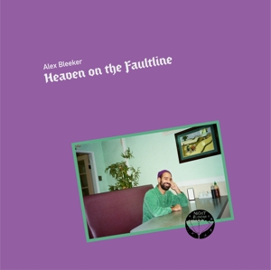 Heaven On the Faultline by Bleeker, Alex