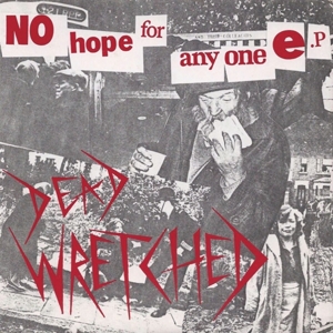 No Hope For Anyone by Dead Wretched