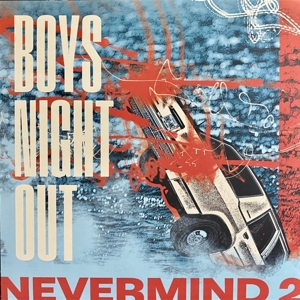 Nevermind 2 by Boys Night Out