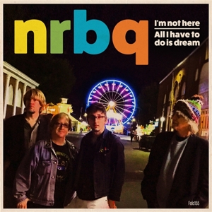 7-I'm Not Here by Nrbq