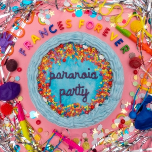 Paranoia Party by Frances Forever