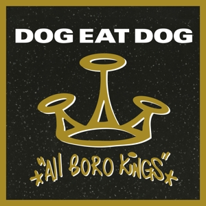 All Boro Kings by Dog Eat Dog