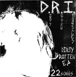 7-the Dirty Rotten Ep by D.R.I.
