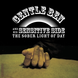 Sober Light of Day by Gentle Ben & His S...