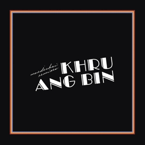Mordechai Remixes by Khruangbin