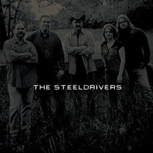 Steeldrivers by Steeldrivers